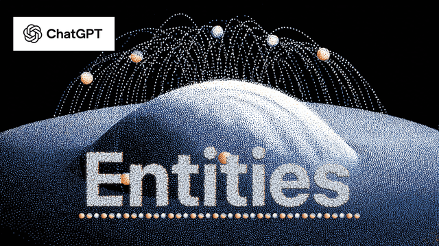 ChatGPT Entities and AI Knowledge Panels - Featured Image